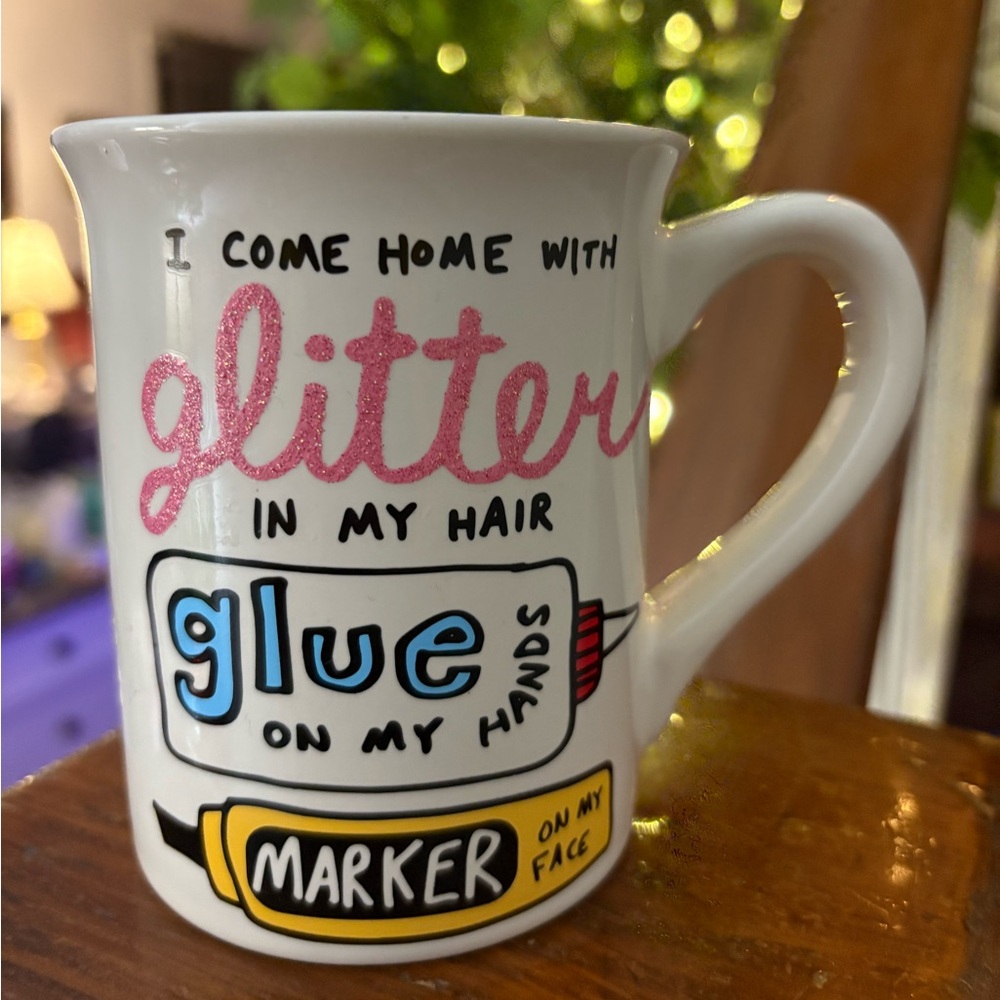 NWOT Our Name is Mud 16 oz Glue and Glitter Teacher Mug